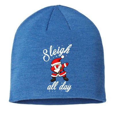 Sleigh All Day Dabbing Santa Funny Christmas Meaningful Gift Cool Gift Sustainable Beanie