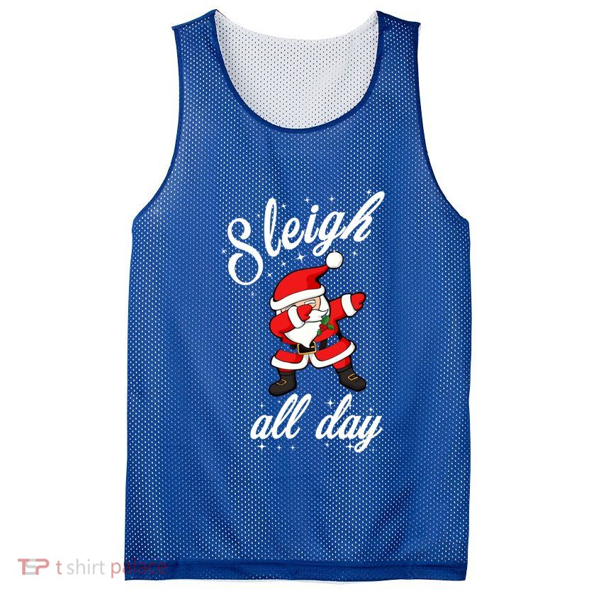 Sleigh All Day Dabbing Santa Funny Christmas Meaningful Gift Cool Gift Mesh Reversible Basketball Jersey Tank