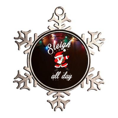 Sleigh All Day Dabbing Santa Funny Christmas Meaningful Gift Cool Gift Metallic Star Ornament