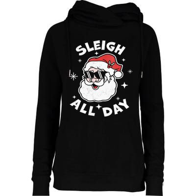 Sleigh All Day Shirt,I Sleigh All Day Top,I Sleigh All Day Womens Funnel Neck Pullover Hood