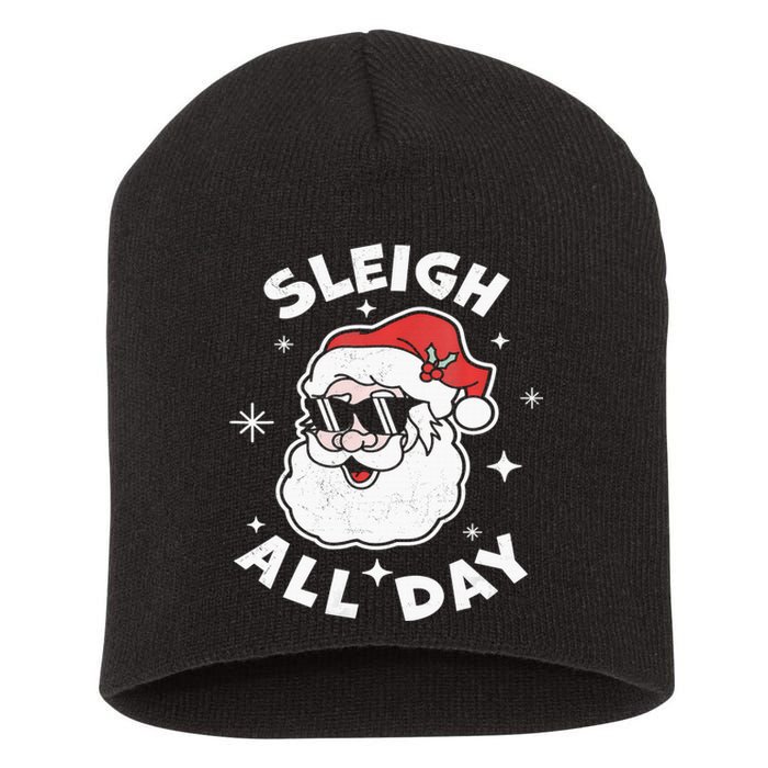 Sleigh All Day Shirt,I Sleigh All Day Top,I Sleigh All Day Short Acrylic Beanie