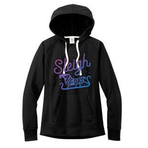 Sleigh All Day Funny Santa Christmas Reindeer Gift Women's Fleece Hoodie