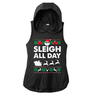 Sleigh All Day Funny Santa Claus Christmas Sleigh Lover Xmas Gift Ladies PosiCharge Tri-Blend Wicking Draft Hoodie Tank