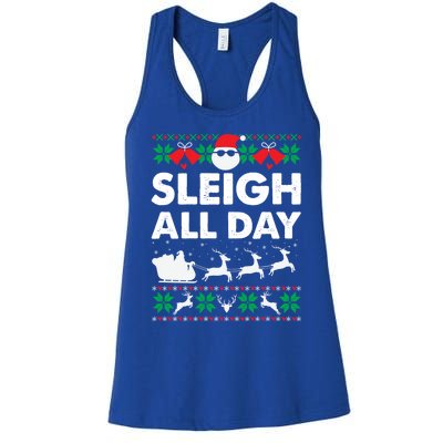 Sleigh All Day Funny Santa Claus Christmas Sleigh Lover Xmas Gift Women's Racerback Tank