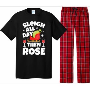 Sleigh All Day Then Rose Funny Christmas Xmas Wine Cute Gift Pajama Set