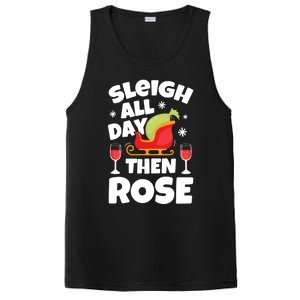 Sleigh All Day Then Rose Funny Christmas Xmas Wine Cute Gift PosiCharge Competitor Tank