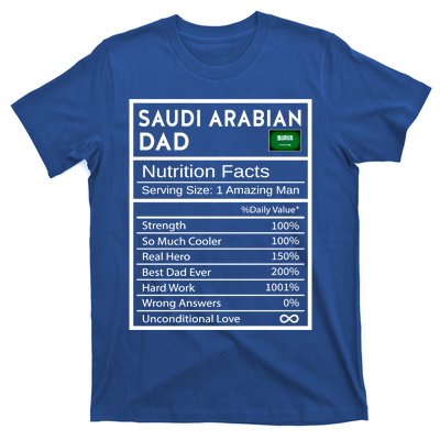 Saudi Arabian Dad Nutrition Facts National Pride Fathers Day Gift T-Shirt