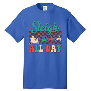 Sleigh All Day Santa Claus Merry Christmas Groovy Retro Cute Gift Tall T-Shirt