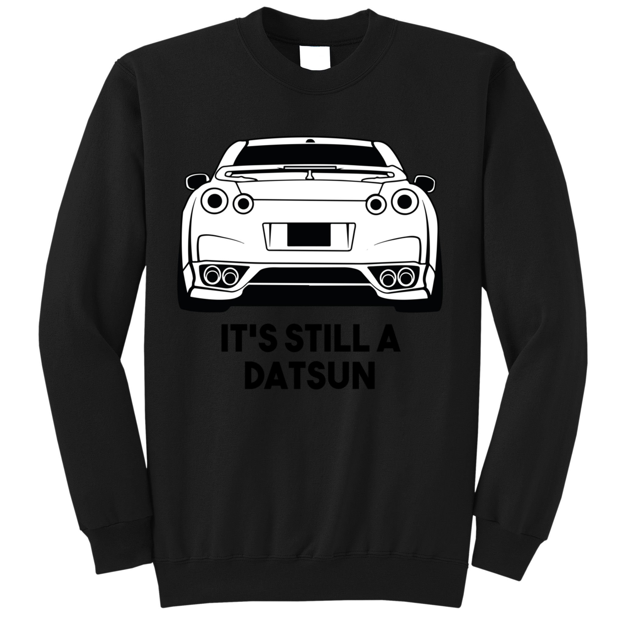 Still A Datsun Sweatshirt