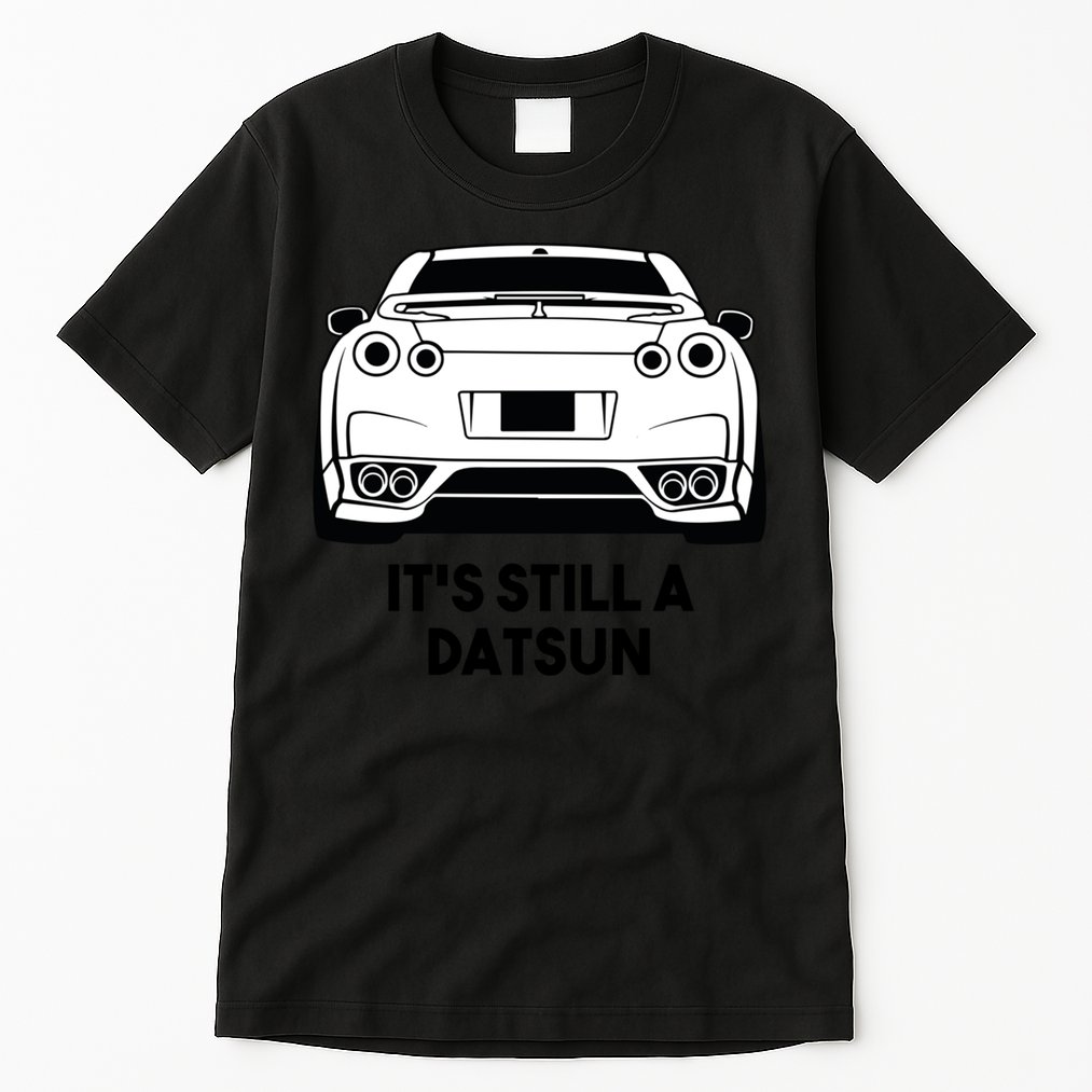Still A Datsun Tall T-Shirt