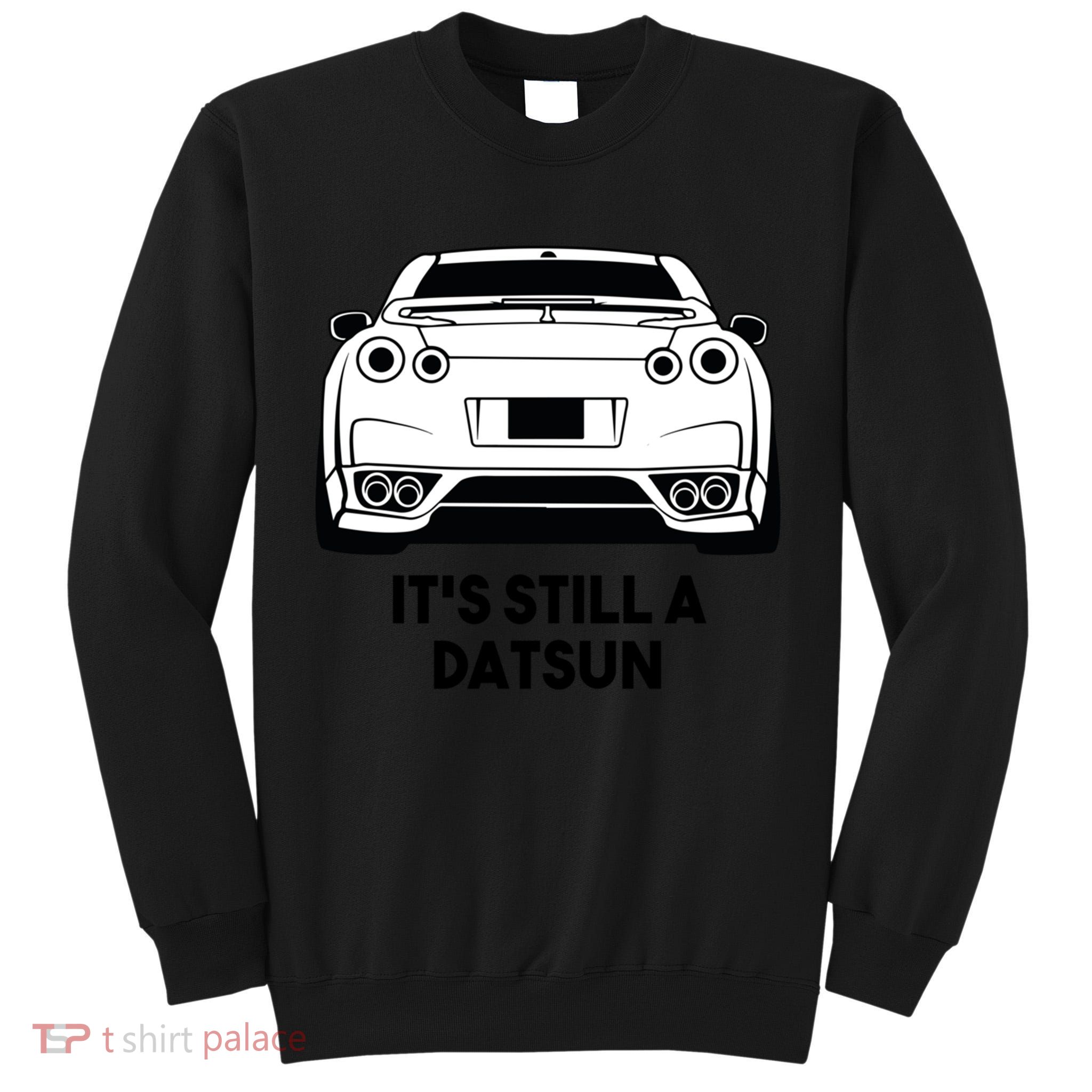 Still A Datsun Tall Sweatshirt