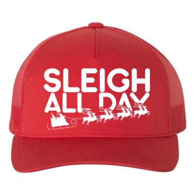 Sleigh All Day Yupoong Adult 5-Panel Trucker Hat