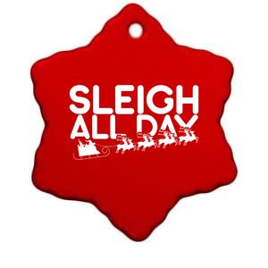 Sleigh All Day Ceramic Star Ornament