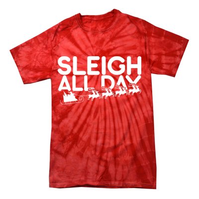 Sleigh All Day Tie-Dye T-Shirt