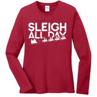 Sleigh All Day Ladies Long Sleeve Shirt