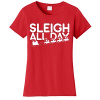 Sleigh All Day Women's T-Shirt