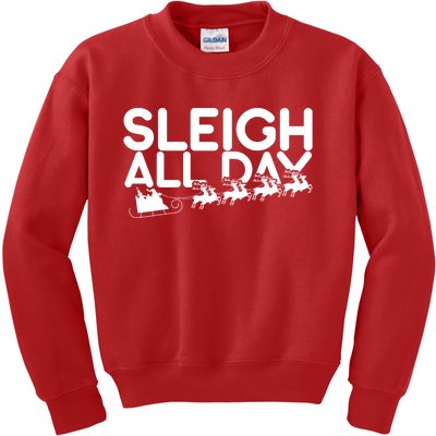 Sleigh All Day Kids Sweatshirt