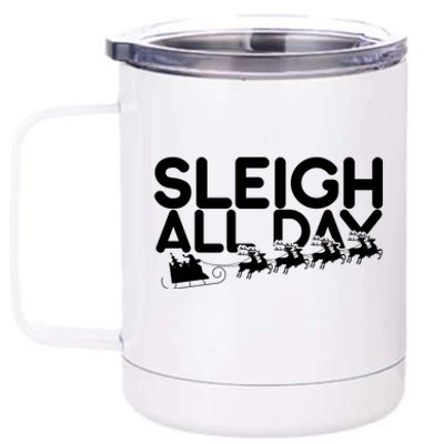 Sleigh All Day 12 oz Stainless Steel Tumbler Cup