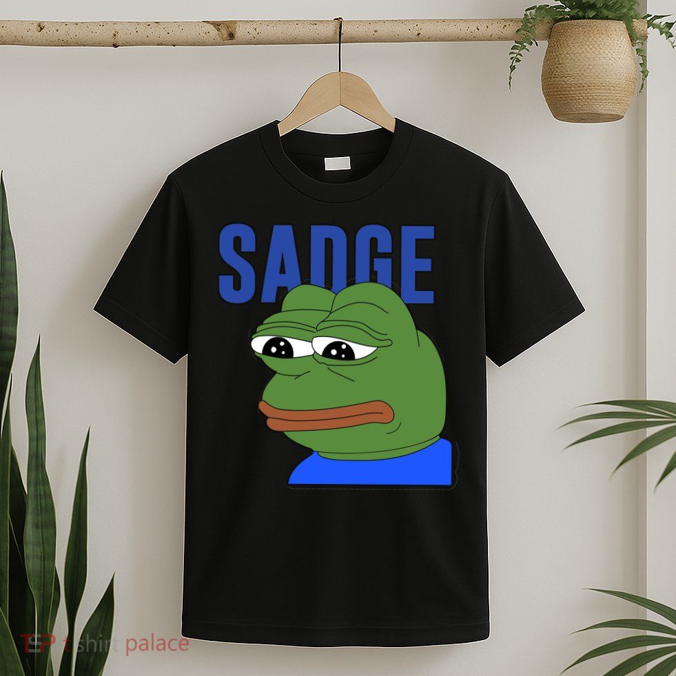 SADGE Meme T-Shirt