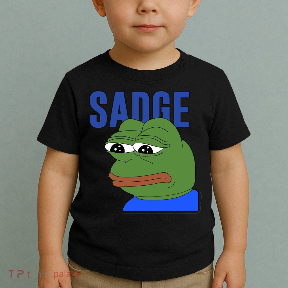 SADGE Meme Toddler T-Shirt