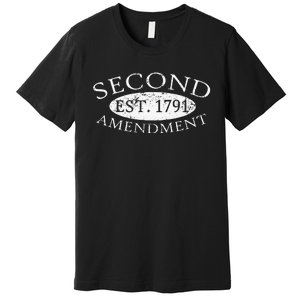 Second Amendment Est. 1791 Right To Bear Arms Premium T-Shirt