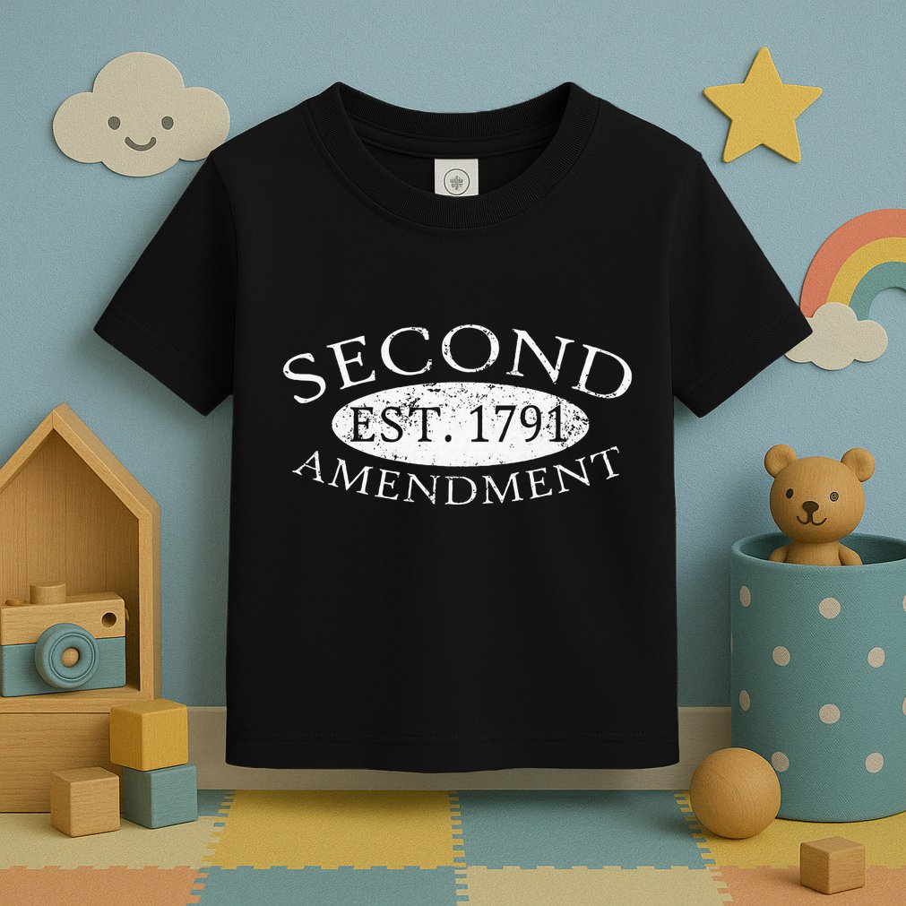 Second Amendment Est. 1791 Right To Bear Arms Toddler T-Shirt