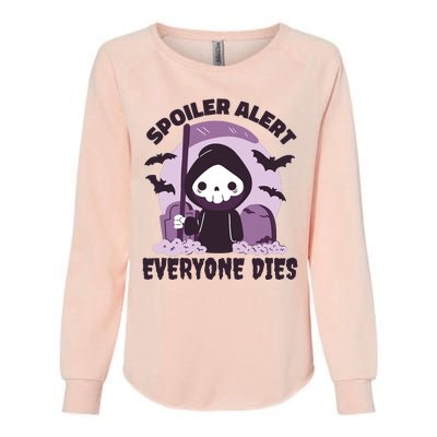 Spoiler Alert Everyone Dies Reaper Halloween Womens California Wash Sweatshirt