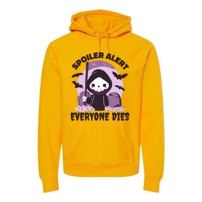 Spoiler Alert Everyone Dies Reaper Halloween Premium Hoodie