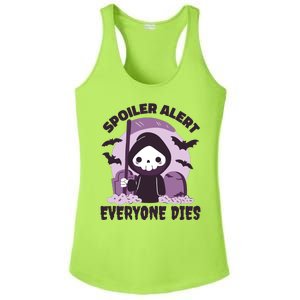 Spoiler Alert Everyone Dies Reaper Halloween Ladies PosiCharge Competitor Racerback Tank