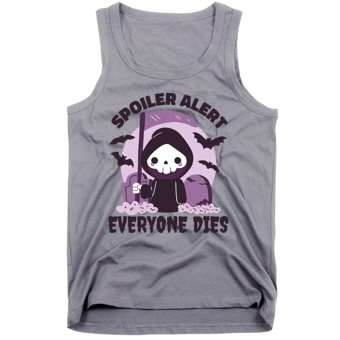 Spoiler Alert Everyone Dies Reaper Halloween Tank Top