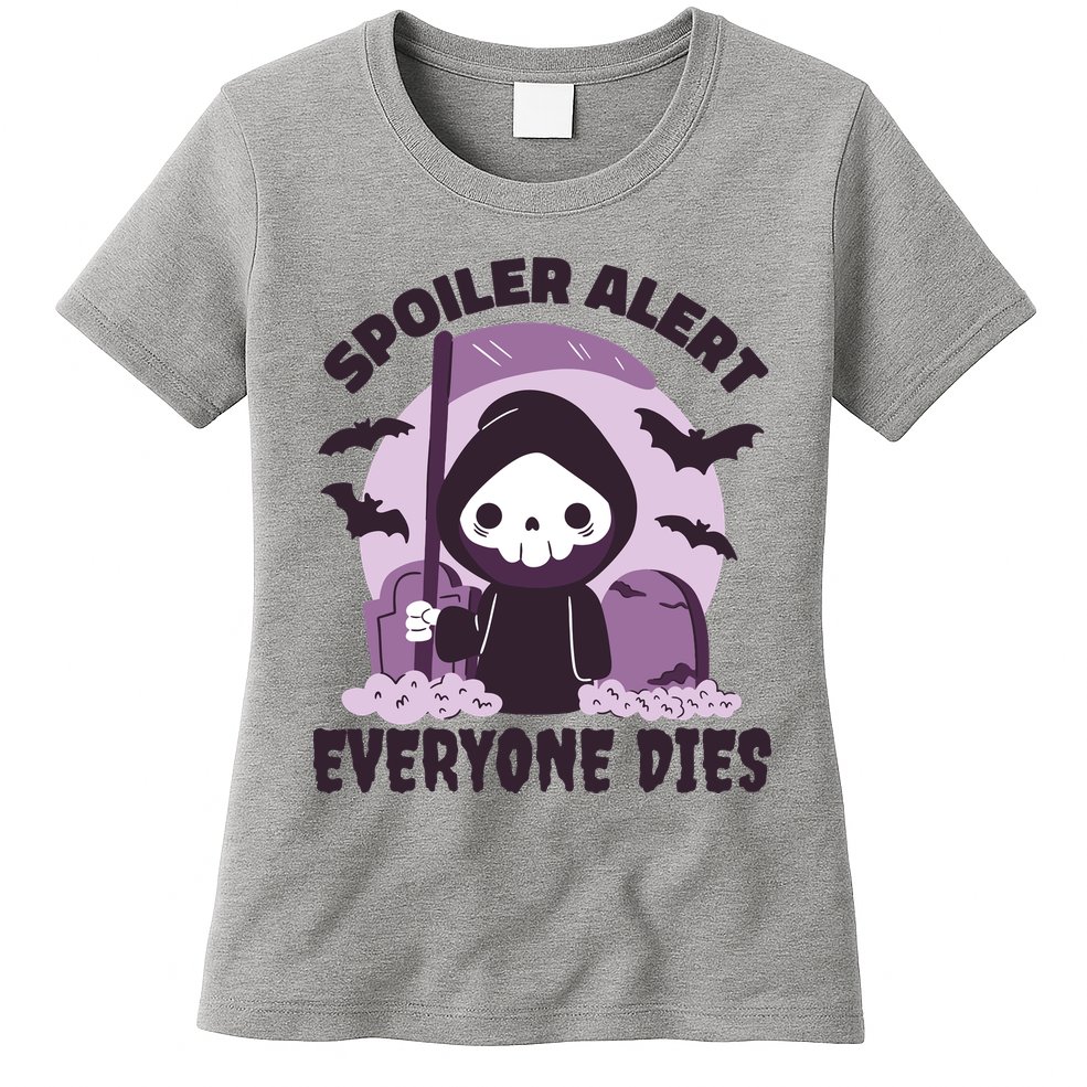 Spoiler Alert Everyone Dies Reaper Halloween Womens T-Shirt