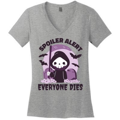 Spoiler Alert Everyone Dies Reaper Halloween Women's V-Neck T-Shirt