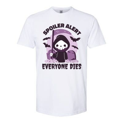 Spoiler Alert Everyone Dies Reaper Halloween Softstyle CVC T-Shirt