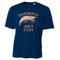 Shrimpin Aint Easy Funny Shrimp Fishing Cooling Performance Crew T-Shirt