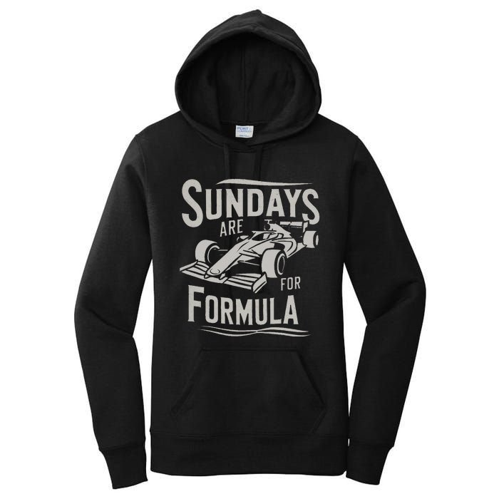 Sunday Are For Formula Racing Track Days & Motorsports Women's Pullover Hoodie