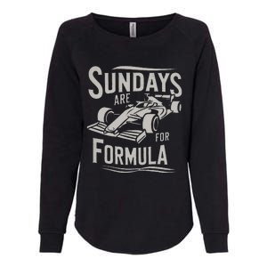 Sunday Are For Formula Racing Track Days & Motorsports Womens California Wash Sweatshirt