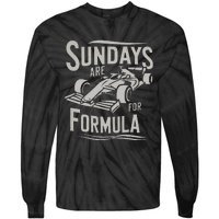 Sunday Are For Formula Racing Track Days & Motorsports Tie-Dye Long Sleeve Shirt