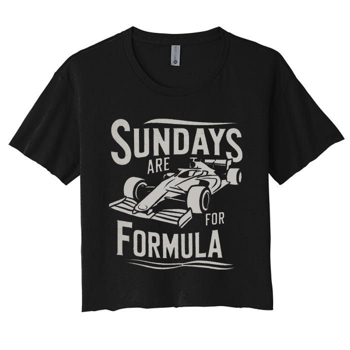 Sunday Are For Formula Racing Track Days & Motorsports Women's Crop Top Tee