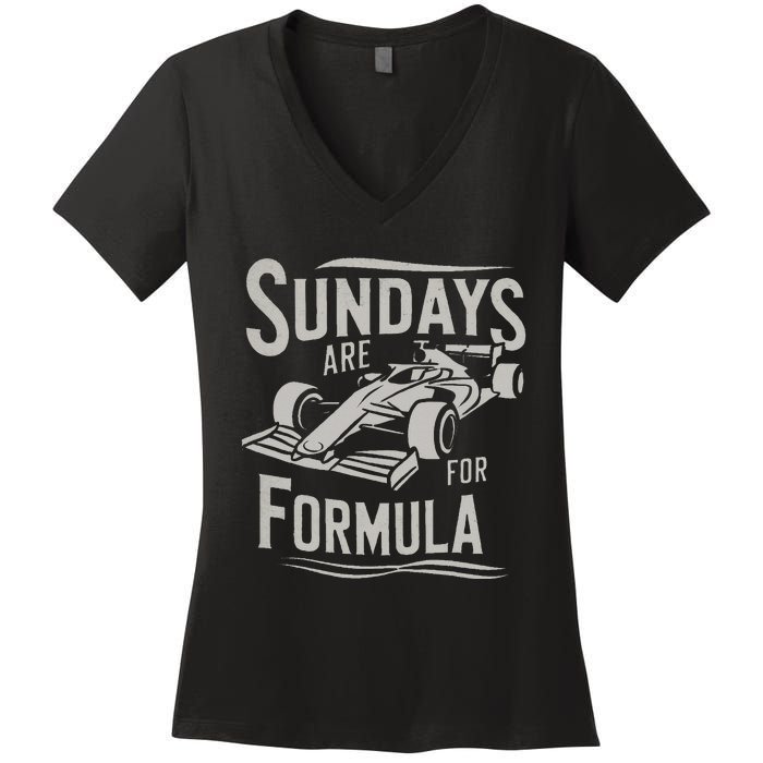 Sunday Are For Formula Racing Track Days & Motorsports Women's V-Neck T-Shirt