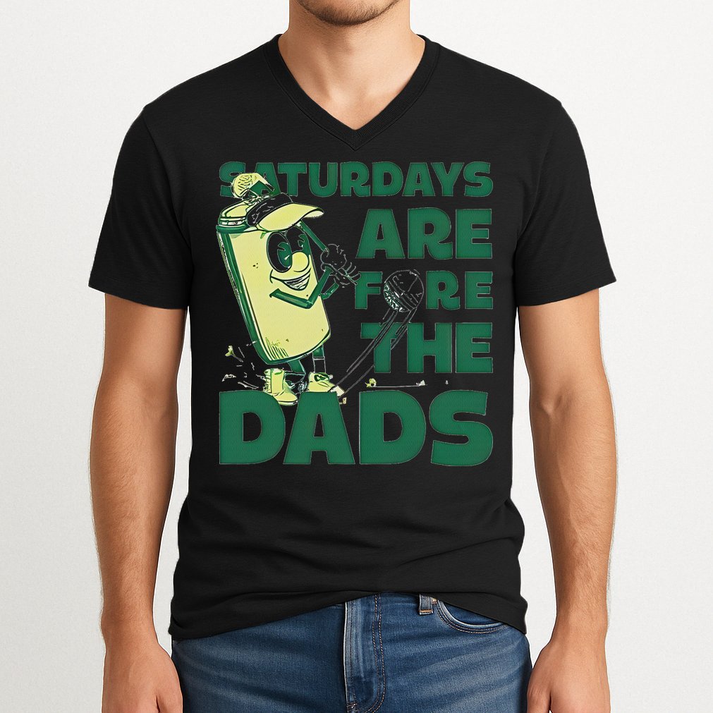 Saturdays Are Fore The Dads Golf V-Neck T-Shirt