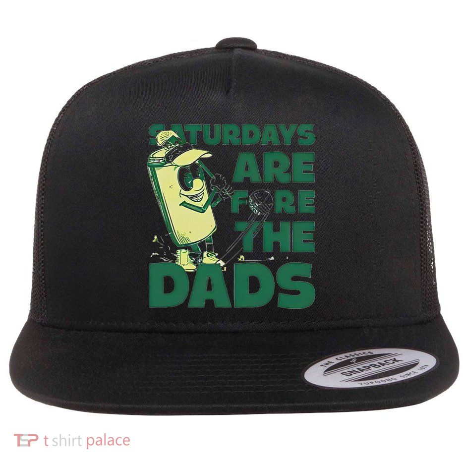 Saturdays Are Fore The Dads Golf Flatbill Hat