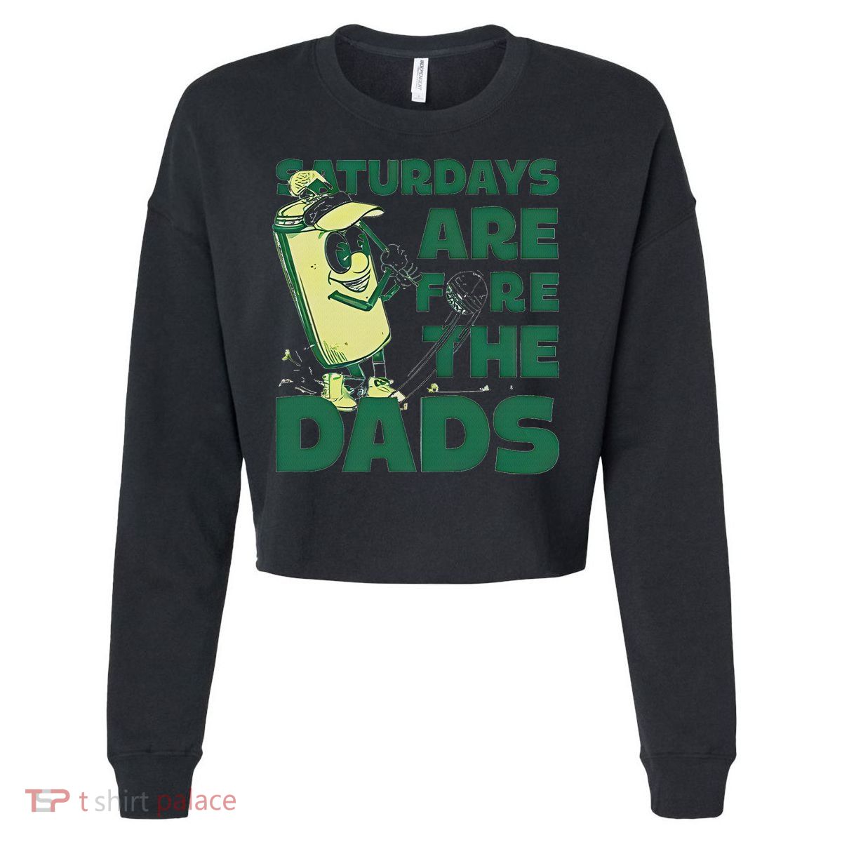 Saturdays Are Fore The Dads Golf Cropped Pullover Crew