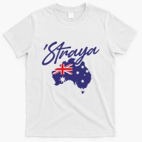 Straya Aussie For Australian Slang T-Shirt