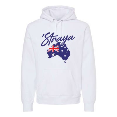 Straya Aussie For Australian Slang Premium Hoodie