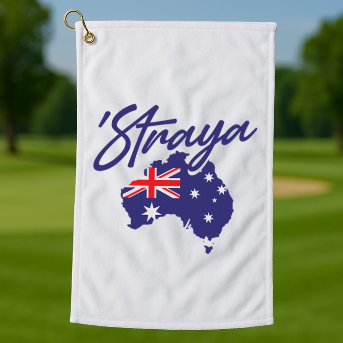 Straya Aussie For Australian Slang Golf Towel