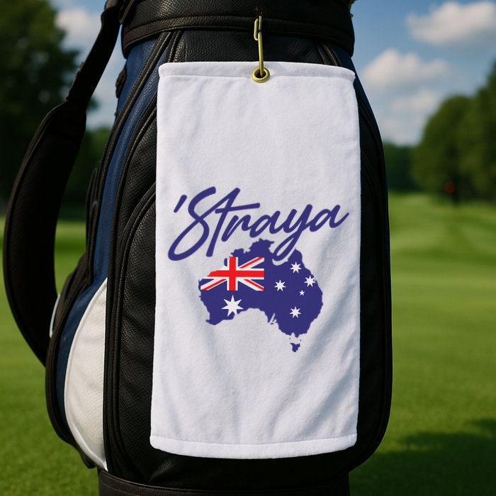 Straya Aussie For Australian Slang Golf Towel