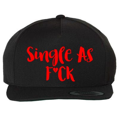 Single As Fuck Valentine Friends With Benefits Funny Gift Wool Snapback Cap