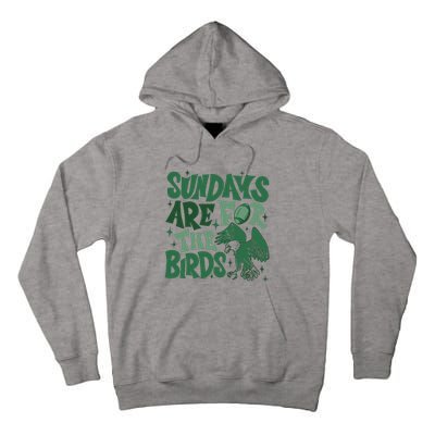 Sundays Are For The Birds Football Tall Hoodie