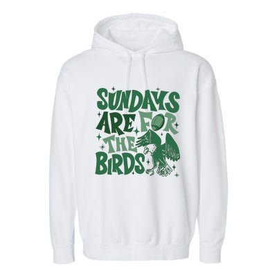 Sundays Are For The Birds Football Garment-Dyed Fleece Hoodie