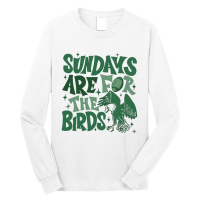 Sundays Are For The Birds Football Long Sleeve Shirt